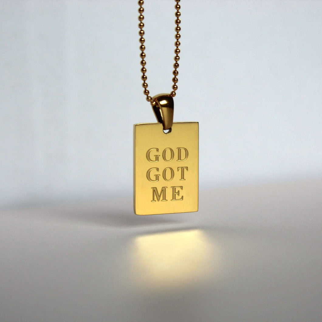 'GOD GOT ME'